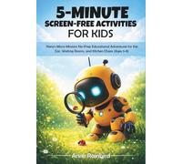 5-Minute Screen-Free Activities for Kids: Nano's Micro-Missions No-Prep Educational Adventures for the Car, Waiting Rooms, and Kitchen Chaos (Ages 5-8)