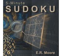 5-Minute Sudoku: A Relaxing Adult Activity Book for Stress Relief: 143 Sudoku Puzzles with Solutions directly on the back of the pages! (5-Minutes Matter)