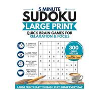 5-Minute Sudoku: Large Print Quick Brain Games for Relaxation, Focus & Mental Training (LDS Large Print Sudoku Series)