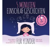 5 Minuten Einschlafgeschichten für Kinder