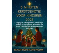 5 Minuten Kerstdevotie voor Kinderen 2025: Dagelijkse Schriftgedeelten, Eenvoudige gebeden en vreugdevolle Activiteiten die geloof, Dankbaarheid en Familiebanden inspireren