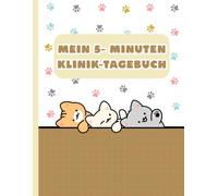 5-Minuten-Klinik-Tagebuch: für Therapie, Psychotherapie, Psychiatrie, Psychosomatik und Tagesklinik | Morgen- und Abendreflexion | Dankbarkeit | ... Depression Verhaltenstherapie | Mental Health