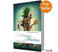 5-Minuten-Märchen: Zum Erzählen und Vorlesen