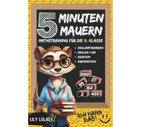 5 Minuten Mauern Mathetraining für die 3. Klasse - Zahlenpyramiden, Zahlen 1 bis 1000, Addition, Subtraktion (Mathematik Training für die Grundschule)