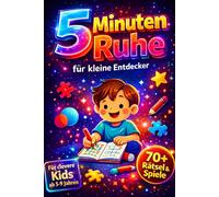 5 Minuten Ruhe für kleine Entdecker: Beschäftigungsbuch für weniger Bildschirmzeit & mehr Ruhe im Alltag. Auszeit für Eltern. Über 70 Rätsel, Spiele & ... | Perfekt für überall | Ideale Geschenkidee