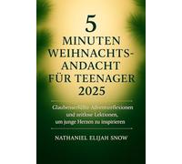 5 Minuten Weihnachtsandacht für Teenager 2025: Glaubenserfüllte Adventsreflexionen und zeitlose Lektionen, um junge Herzen zu inspirieren