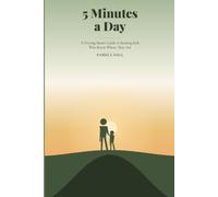 5 Minutes a Day: A Praying Mom's Guide to Raising Kids Who Know Whose They Are: Scripture, Prayer & Daily Declarations for the Christian Mom Who Has Five Minutes to Give