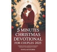 5 Minutes Christmas Devotional for Couples 2025: Strengthening Christian Marriages Through the message of Christ