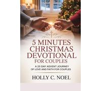 5 minutes Christmas Devotional For Couples: A 25-Day Advent Journey of Love and Faith for Couples
