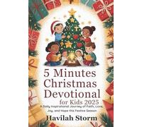 5 Minutes Christmas Devotional for Kids 2025: A Daily Inspirational Journey of Faith, Love, Joy, and Hope this Festive Season