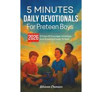 5 Minutes Daily Devotionals For Preteen Boys 2026: 31 Days Of Courage, Kindness, And Growing Closer To God