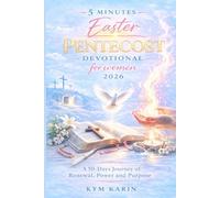5 MINUTES EASTER DEVOTIONAL FOR WOMEN 2026: A 50 DAYS JOURNEY OF RENEWAL ,POWER AND PURPOSE