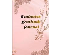 5 minutes gratitude journal: morning energizer and night reflection of 150 page