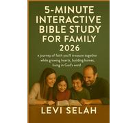5 minutes interactive bible study for family 2026: A journey of faith you’ll treasure together while growing hearts , building homes living in God’s word