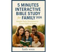 5 Minutes Interactive Bible Study for Family 2026: Simple Daily Devotions to Grow Faith at Home