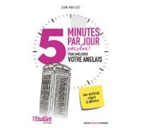 5 Minutes Par Jour (pas Plus) Pour Améliorer Votre Anglais (ebook)