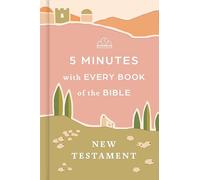 5 Minutes with Every Book of the Bible: The New Testament