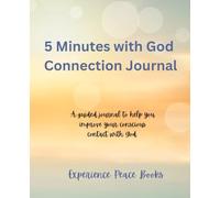 5-minutes with God: A Journal for Improved Connection