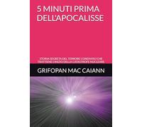 5 MINUTI PRIMA DELL'APOCALISSE: STORIA SEGRETA DEL TERRORE CONDIVISO CHE TRATTIENE L'INIZIO DELLA CATASTROFE NUCLEARE (STORIA, GUERRE E CIVILTA')
