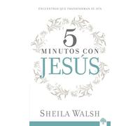 5 Minutos Con Jesús: Haga Que Su Día Cuente / 5 Minutes with Jesus