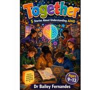 5 Motivational ADHD Stories For Kids Aged 9-13 - Confidence Stories For The Worlds ADHD Challenges (Social And Emotional Learning - Short Stories Aimed At Boys And Girls Of Different Ages.)