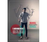5 MOVIMIENTOS SON LA CLAVE: MÉTODO DE MARACAS VENEZOLANAS - VOLUMEN I (5 MOVIMIENTOS SON LA CLAVE - MÉTODO DE MARACAS VENEZOLANAS VOL I / VOL II)
