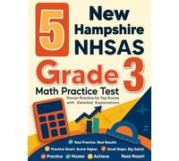 5 New Hampshire NH SAS Grade 3 Math Practice Tests: Proven Practice for Top Scores with Detailed Explanations