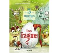5 noches para aprender todo sobre los dragones (LITERATURA INFANTIL - Libros-Regalo)