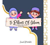 5 Pillars of Islam: Learning about Islam through Fun & Colour!
