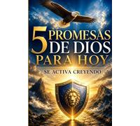 5 promesas de Dios para hoy: se activan creyendo