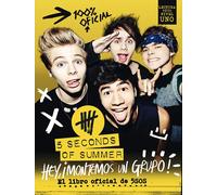 5 Seconds of Summer. Hey, ¡montemos un grupo! | Aa. Vv.