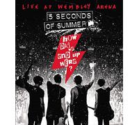 5 Seconds of Summer : How Did We End Up Here? Live at Wembley Arena [DVD]