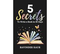 5 Secrets to Write a Book in 30 Days