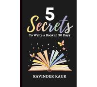 5 Secrets to Write a Book in 30 Days