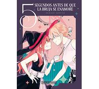 5 Segundos Antes De Que La Bruja Se Enamore