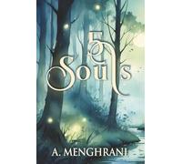 5 Souls: A Spiritual Journey through Forgiveness, Second Chances, Healing, and Growth