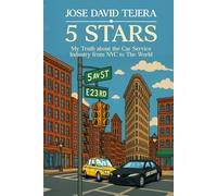 5 Stars: My Truth about the Car Service Industry from NYC to The World
