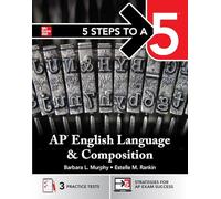 5 Steps to a 5: AP English Language and Composition 2025 (5 Steps to a 5 on the Ap English Language Exam)