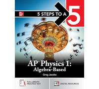 McGraw-Hill Education – 5 Steps to a 5: AP Physics 1 2025