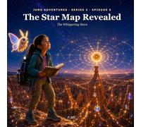 5. The Star Map Revealed: A Juno & Luma Adventure at Bryce Canyon (Juno Adventures - Series 2)