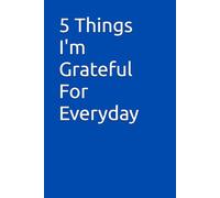 5 Things I'm Grateful For Everyday