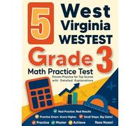 5 West Virginia WVGSA Grade 3 Math Practice Tests: Proven Practice for Top Scores with Detailed Explanations
