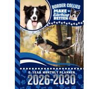 5-Year Monthly Planner 2026-2030: Dated Large / 60 Month Agenda / With Notes Pages - To Do List / Border Collie Dog Art Cover Design