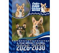 5-Year Monthly Planner 2026-2030: Dated Large / 60 Month Agenda / With Notes Pages - To Do List / Pembroke Welsh Corgi Dog Art Cover Design