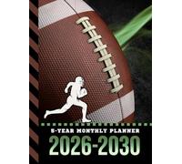 5-Year Monthly Planner 2026-2030: Hardcover / Dated Large / 60 Month Agenda / With Notes Pages - To Do List / American Football Sports Art Cover Design