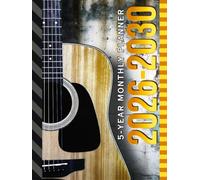5-Year Monthly Planner 2026-2030: Hardcover / Dated Large / 60 Month Agenda / With Notes Pages - To Do List / Acoustic Guitar - Musical Instrument Cover Design