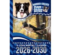 5-Year Monthly Planner 2026-2030: Hardcover / Dated Large / 60 Month Agenda / With Notes Pages - To Do List / Border Collie Dog Art Cover Design