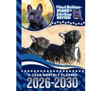 5-Year Monthly Planner 2026-2030: Hardcover / Dated Large / 60 Month Agenda / With Notes Pages - To Do List / Black French Bulldog - Dog Art Cover Design