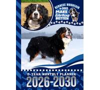 5-Year Monthly Planner 2026-2030: Hardcover / Dated Large / 60 Month Agenda / With Notes Pages - To Do List / Bernese Mountain Dog Art Cover Design