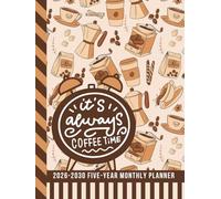5-Year Monthly Planner 2026-2030: Hardcover / Dated Large / 60 Month Agenda / With Notes Pages - To Do List / Coffee Lover - Funny Vintage Themed Cover